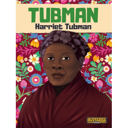 TUBMAN - HARRIET TUBMAN