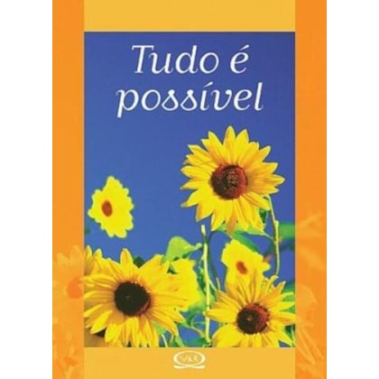 TUDO É POSSÍVEL
