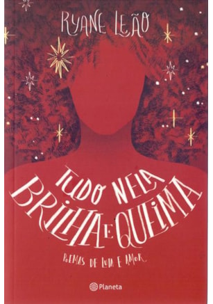 TUDO NELA BRILHA E QUEIMA