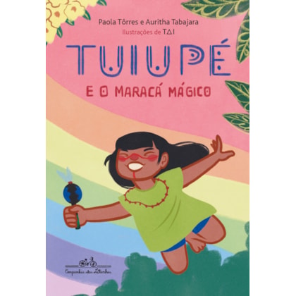 TUIUPÉ E O MARACÁ MÁGICO