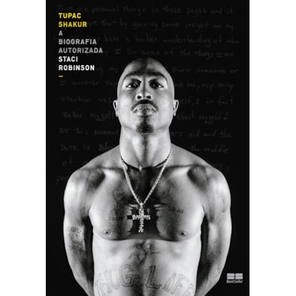 TUPAC SHAKUR: A BIOGRAFIA AUTORIZADA