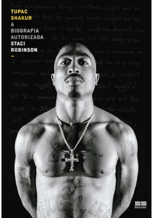 TUPAC SHAKUR: A BIOGRAFIA AUTORIZADA
