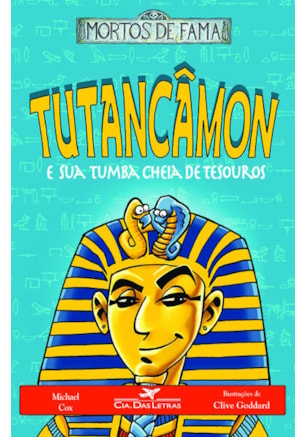 TUTANCÂMON E SUA TUMBA CHEIA DE TESOUROS
