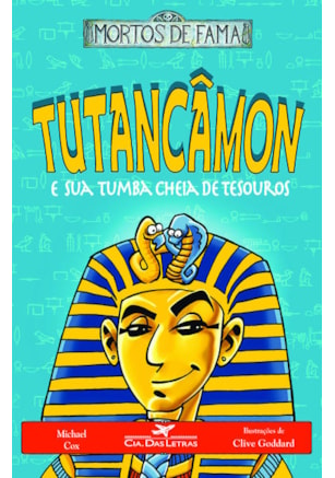 TUTANCÂMON E SUA TUMBA CHEIA DE TESOUROS