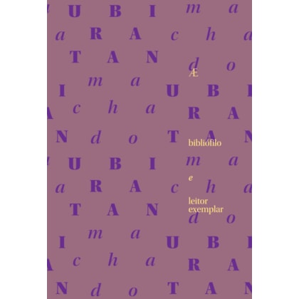 UBIRATAN MACHADO: BIBLIÓFILO E LEITOR EXEMPLAR
