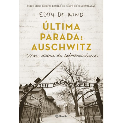 ÚLTIMA PARADA: AUSCHWITZ