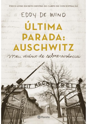 ÚLTIMA PARADA: AUSCHWITZ