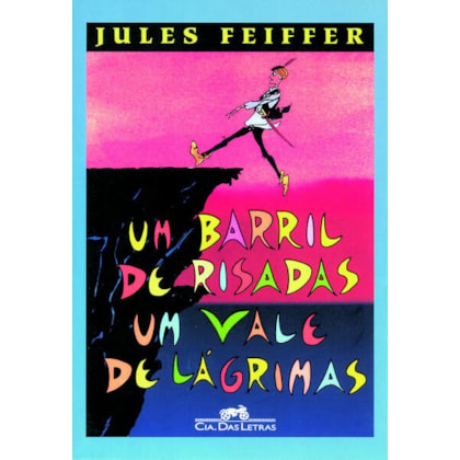 UM BARRIL DE RISADAS, UM VALE DE LÁGRIMAS