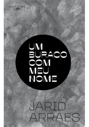 UM BURACO COM MEU NOME (NOVA EDIÇÃO)