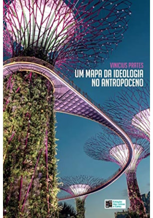 UM MAPA DA IDEOLOGIA NO ANTROPOCENO