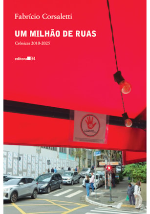 Um milhão de ruas: crônicas 2010-2025
