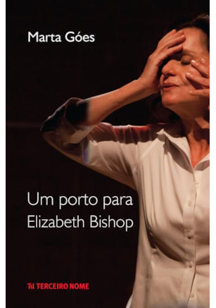 UM PORTO PARA ELIZABETH BISHOP