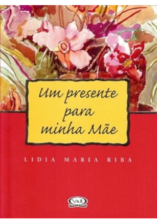 UM PRESENTE PARA MINHA MÃE
