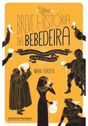 UMA BREVE HISTÓRIA DA BEBEDEIRA