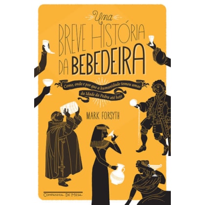 UMA BREVE HISTÓRIA DA BEBEDEIRA