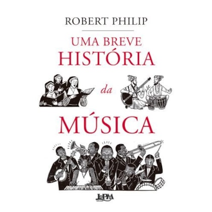 UMA BREVE HISTÓRIA DA MÚSICA