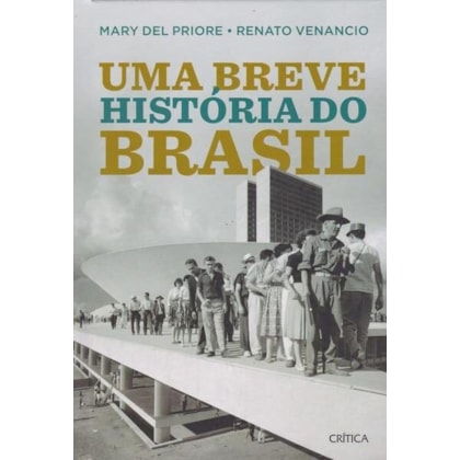 UMA BREVE HISTÓRIA DO BRASIL