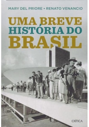 UMA BREVE HISTÓRIA DO BRASIL