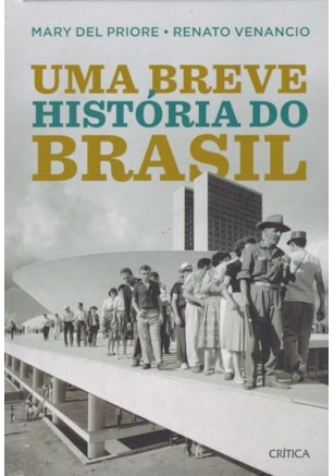 UMA BREVE HISTÓRIA DO BRASIL