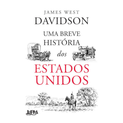 UMA BREVE HISTÓRIA DOS ESTADOS UNIDOS