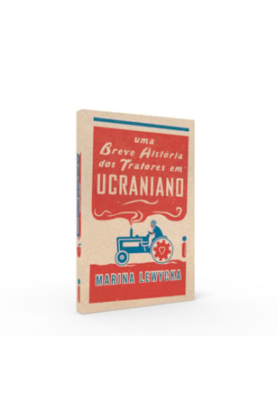 UMA BREVE HISTÓRIA DOS TRATORES EM UCRANIANO