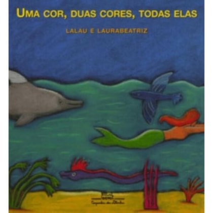 UMA COR, DUAS CORES, TODAS ELAS
