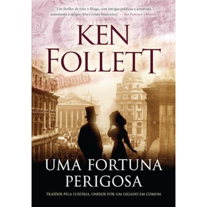 UMA FORTUNA PERIGOSA