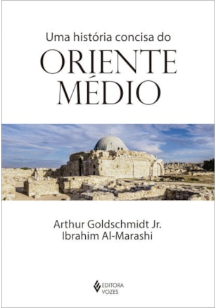 UMA HISTÓRIA CONCISA DO ORIENTE MÉDIO