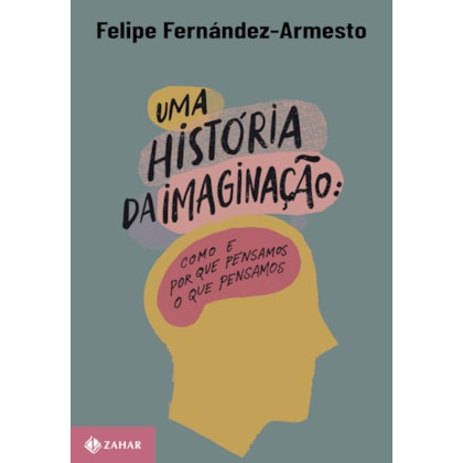 UMA HISTÓRIA DA IMAGINAÇÃO