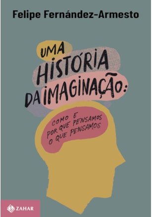 UMA HISTÓRIA DA IMAGINAÇÃO