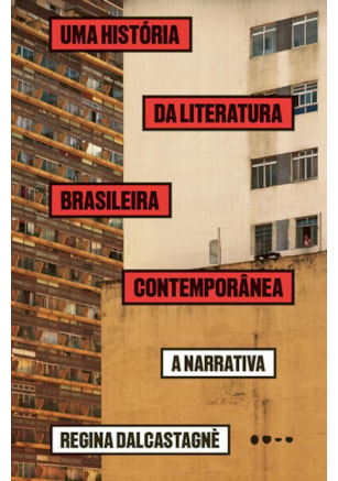 Uma história da literatura brasileira contemporânea
