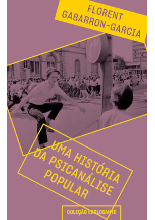UMA HISTÓRIA DA PSICANÁLISE POPULAR