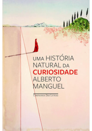 UMA HISTÓRIA NATURAL DA CURIOSIDADE