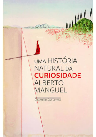 UMA HISTÓRIA NATURAL DA CURIOSIDADE