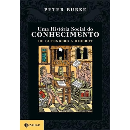 UMA HISTÓRIA SOCIAL DO CONHECIMENTO 1