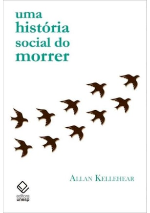 UMA HISTÓRIA SOCIAL DO MORRER