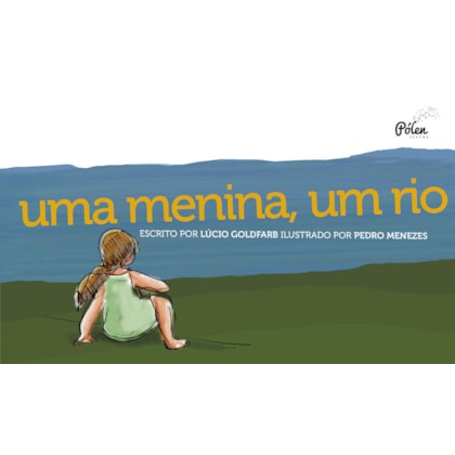Uma menina, um rio