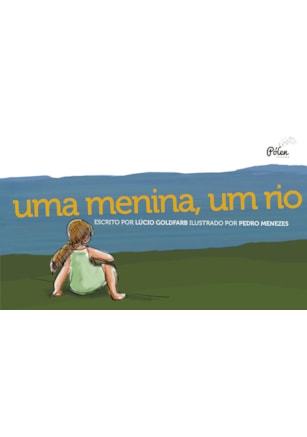 Uma menina, um rio