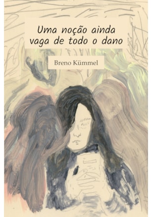 UMA NOÇÃO AINDA VAGA DE TODO O DANO