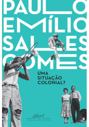 UMA SITUAÇÃO COLONIAL?