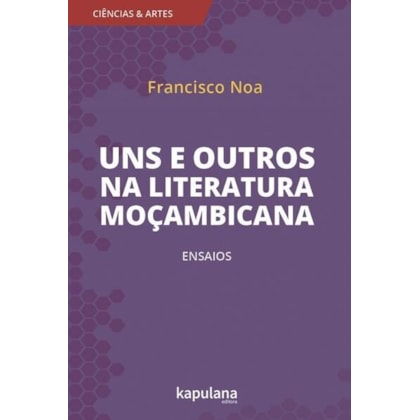 UNS E OUTROS NA LITERATURA MOÇAMBICANA