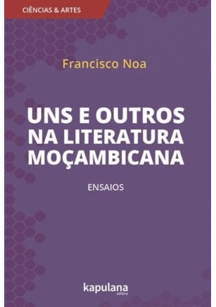 UNS E OUTROS NA LITERATURA MOÇAMBICANA