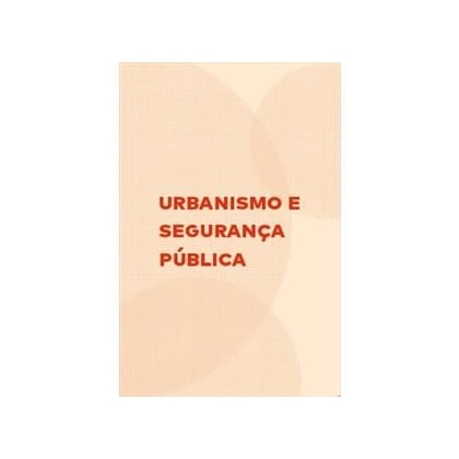 Urbanismo e segurança pública