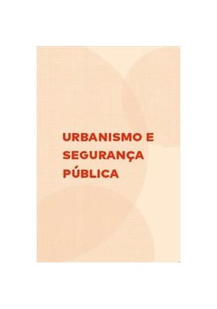 Urbanismo e segurança pública