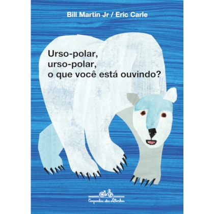 URSO-POLAR, URSO-POLAR, O QUE VOCÊ ESTÁ OUVINDO?