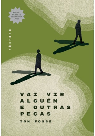 VAI VIR ALGUÉM E OUTRAS PEÇAS