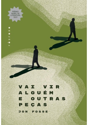 VAI VIR ALGUÉM E OUTRAS PEÇAS