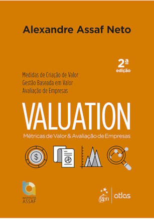 VALUATION - MÉTRICAS DE VALOR & AVALIAÇÃO DE EMPRESAS