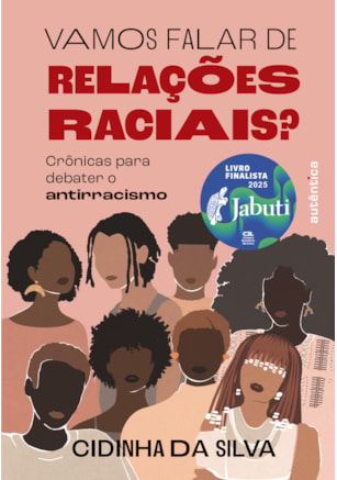 VAMOS FALAR DE RELAÇÕES RACIAIS?