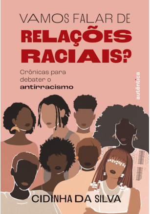 VAMOS FALAR DE RELAÇÕES RACIAIS?